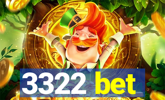 3322 bet